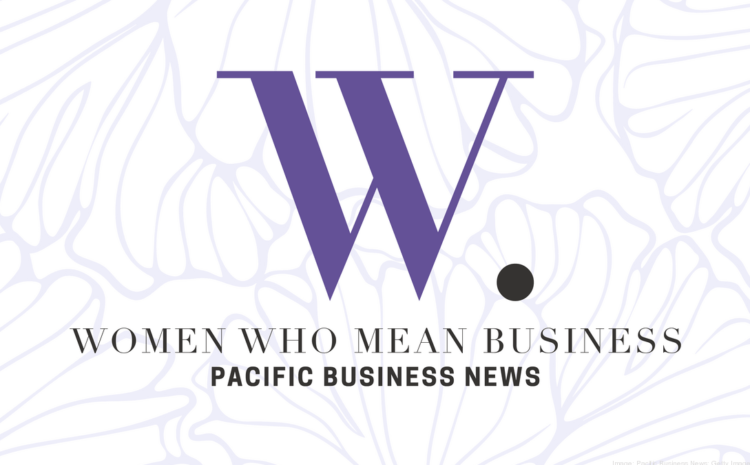 PBN's Women Who Mean Business 2021 AF – Pacific Business News – Pacific Business News (Honolulu)