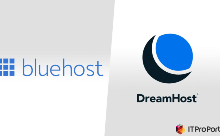 Bluehost vs DreamHost – ITProPortal