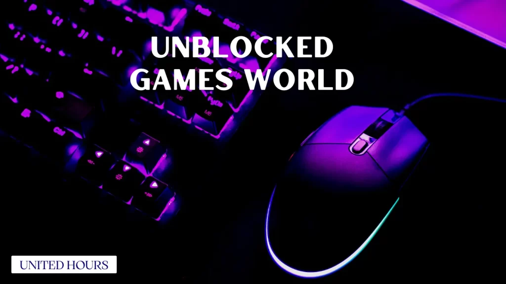 Unblocked Games World: How To Unblock All The Games On Your Computer