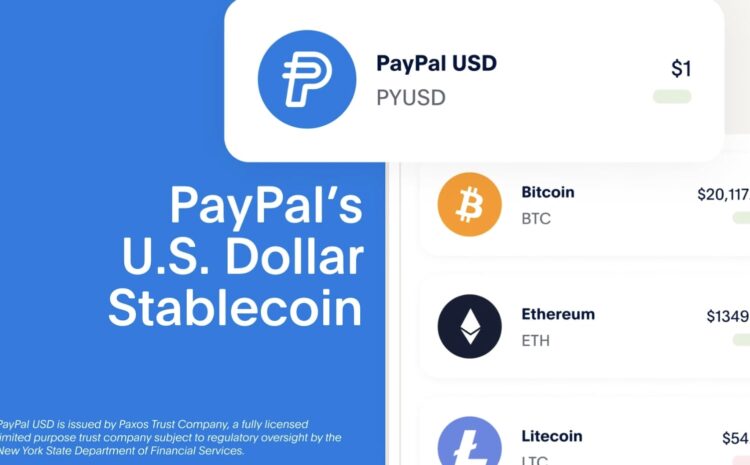 PayPal launches PYUSD stablecoin for payments and transfers