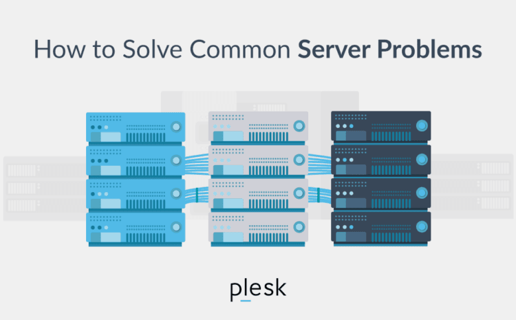 Server Maintenance Best Practices – Plesk