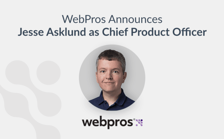 WebPros Announces the Promotion of Jesse Asklund to Chief Product Officer