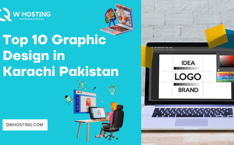 Top 10 Graphic Design in Karachi Pakistan