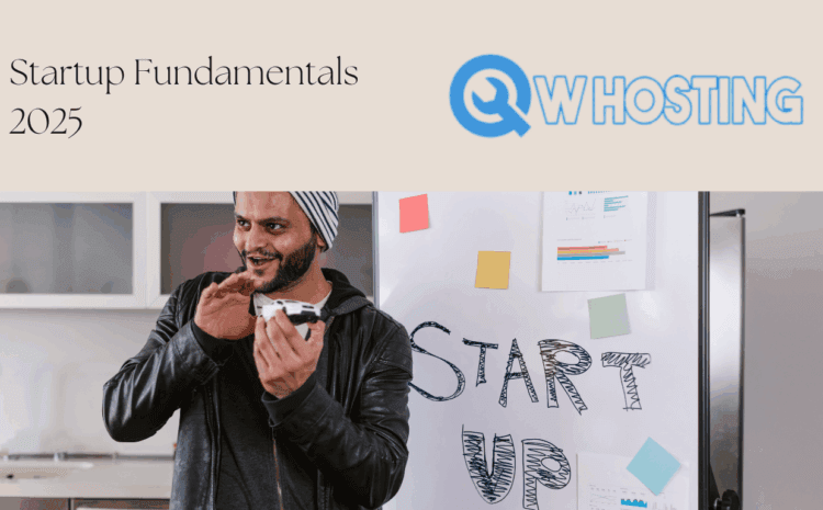 Startup Fundamentals 2025: Pakistan’s Guide to Building Successful Ventures