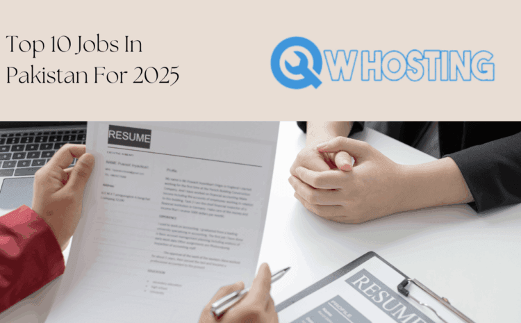 Top 10 Jobs in Pakistan for 2025