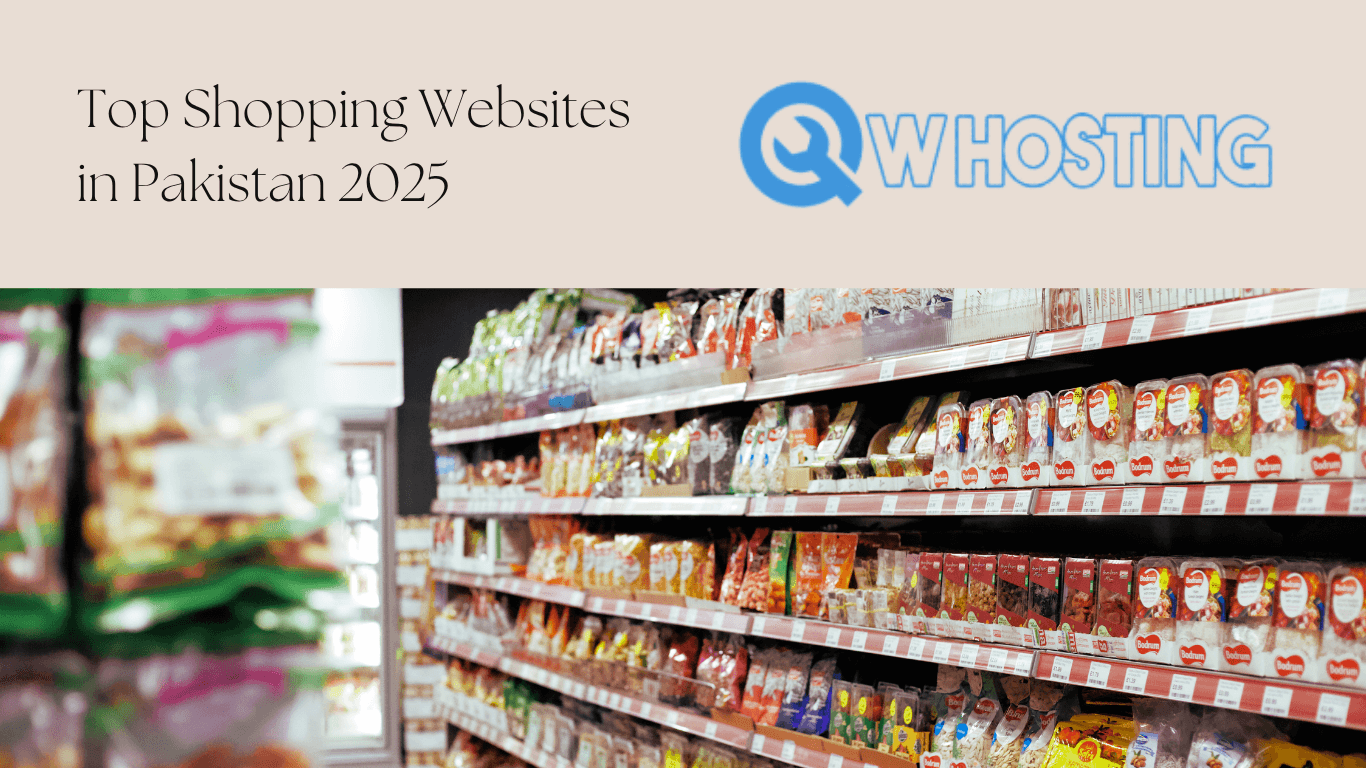 Top Shopping Websites in Pakistan 2025 | Expert Guide & Comparison
