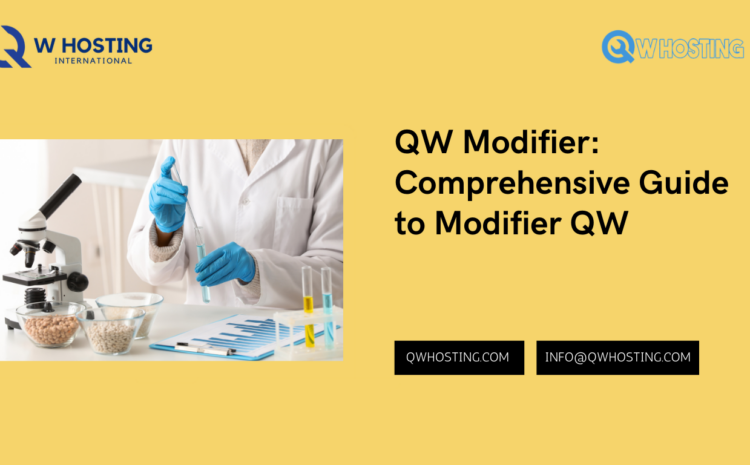 QW Modifier: Comprehensive Guide to Modifier QW