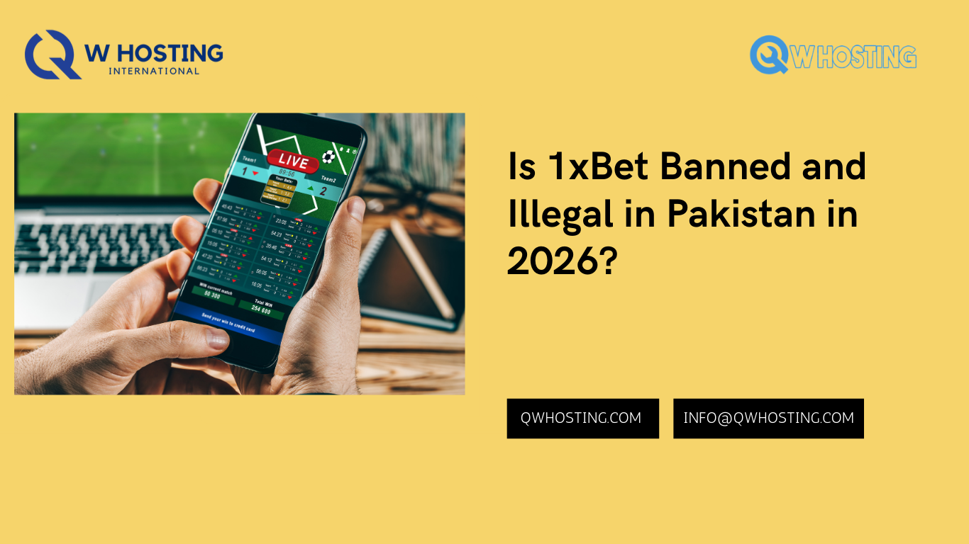 Is 1xBet Banned and Illegal in Pakistan in 2026?